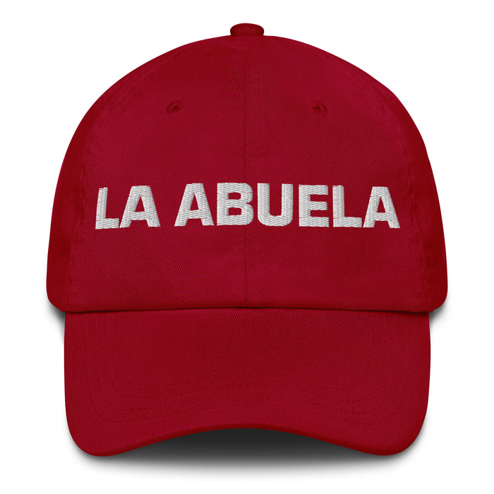 La Abuela The Grandmother / The Grandfather Mexican Spanish Pride Gift Regalo Dad Hat