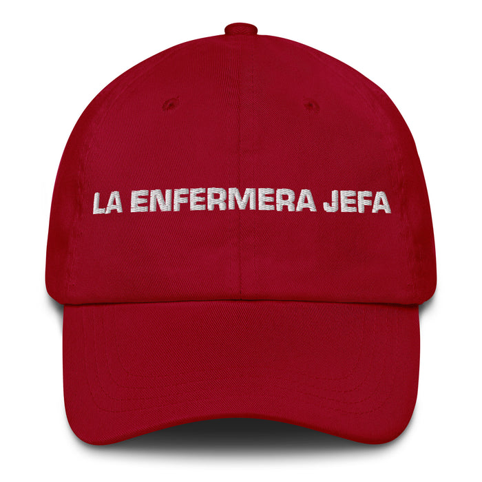 La Enfermera Jefa The Head Nurse Mexican Spanish Pride Gift Regalo Dad Hat