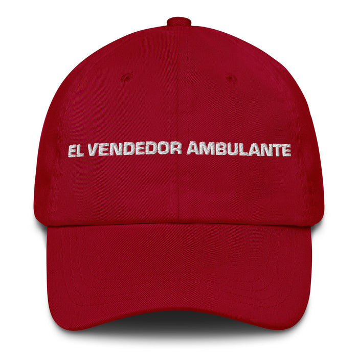 El Vendedor Ambulante The Street Vendor Mexican Spanish Pride Gift Regalo Dad Hat