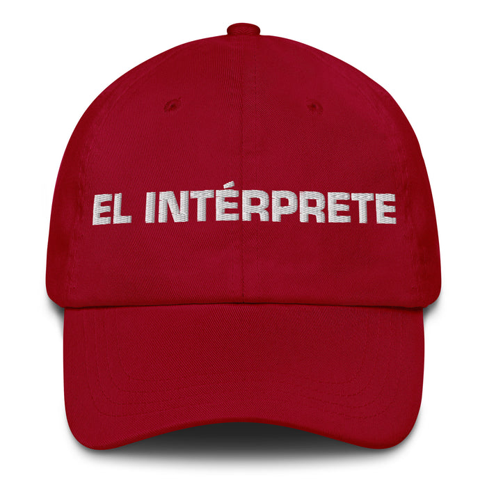 El Intérprete The Interpreter Mexican Spanish Pride Gift Regalo Dad Hat