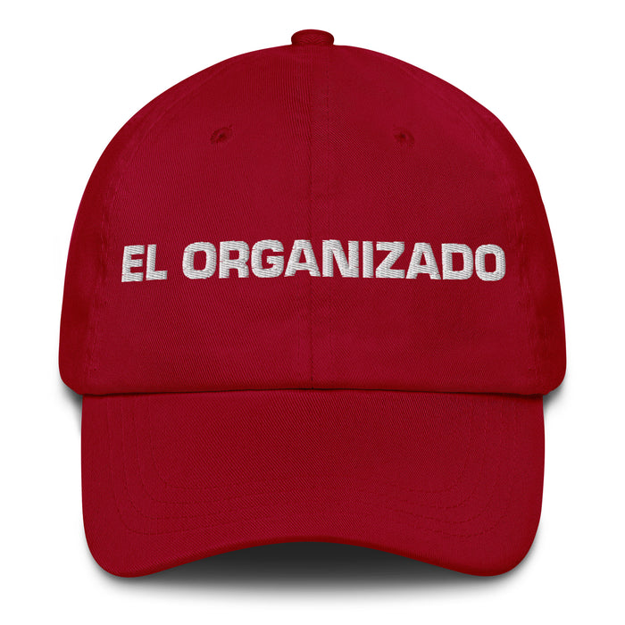 El Organizado The Organized One Mexican Spanish Pride Gift Regalo Dad Hat