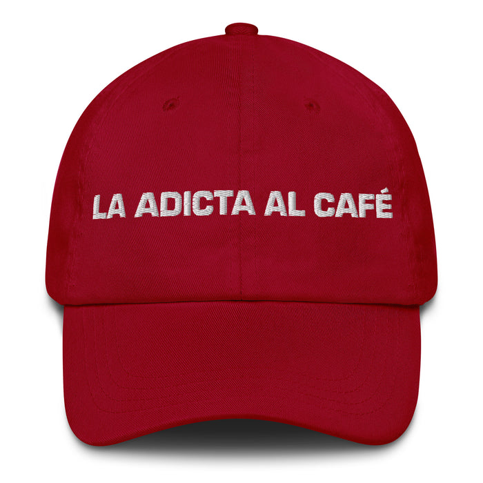 La Adicta Al Café The Coffee Addict Mexican Spanish Pride Gift Regalo Dad Hat