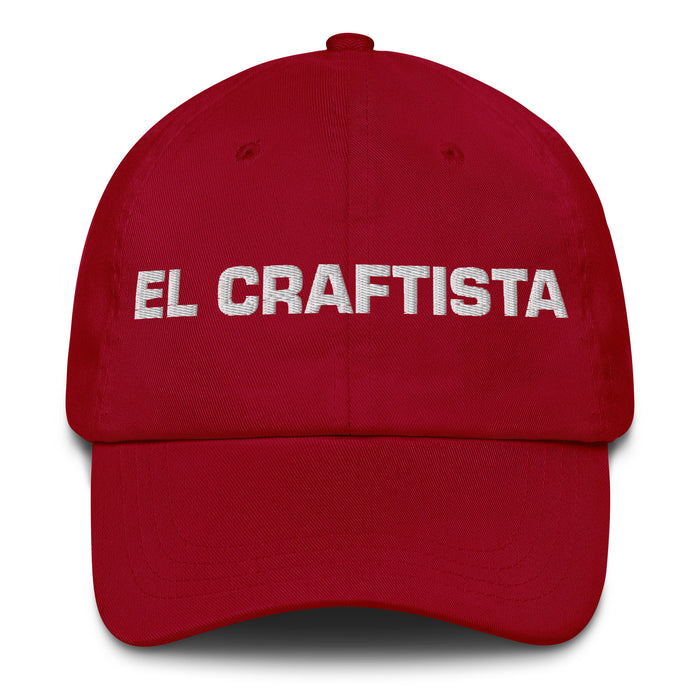 El Craftista The Crafter Mexican Spanish Pride Gift Regalo Dad Hat