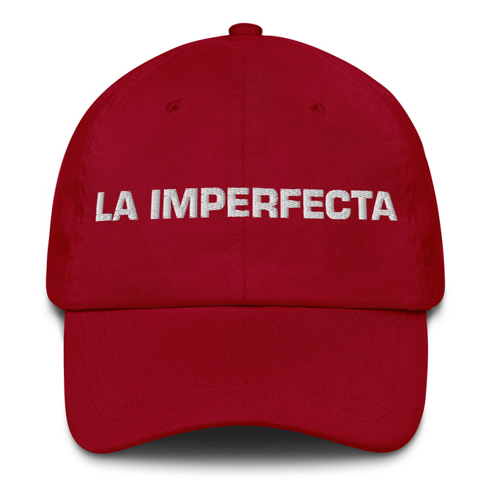 La Imperfecta The Imperfect One Mexican Spanish Pride Gift Regalo Dad Hat