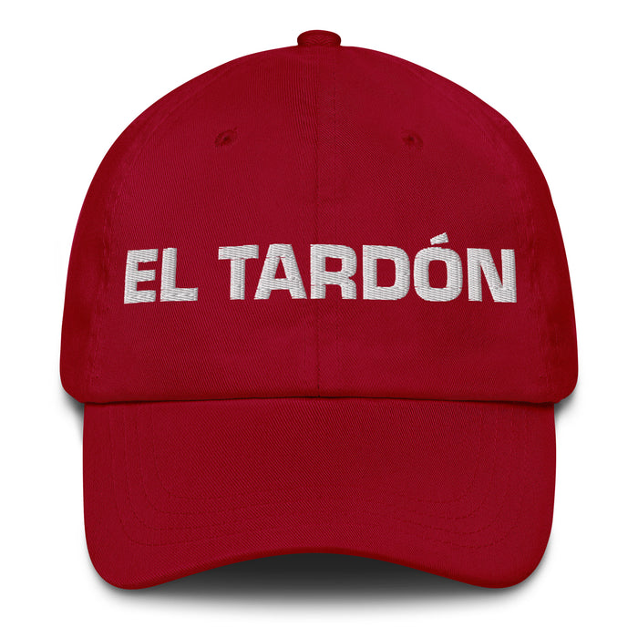 El Tardón The Latecomer Mexican Spanish Pride Gift Regalo Dad Hat