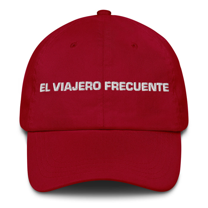 El Viajero Frecuente The Frequent Traveler Mexican Spanish Pride Gift Regalo Dad Hat