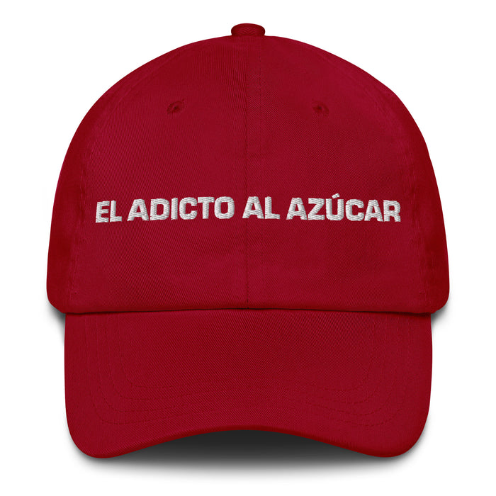 El Adicto Al Azúcar The Sugar Addict Mexican Spanish Pride Gift Regalo Dad Hat