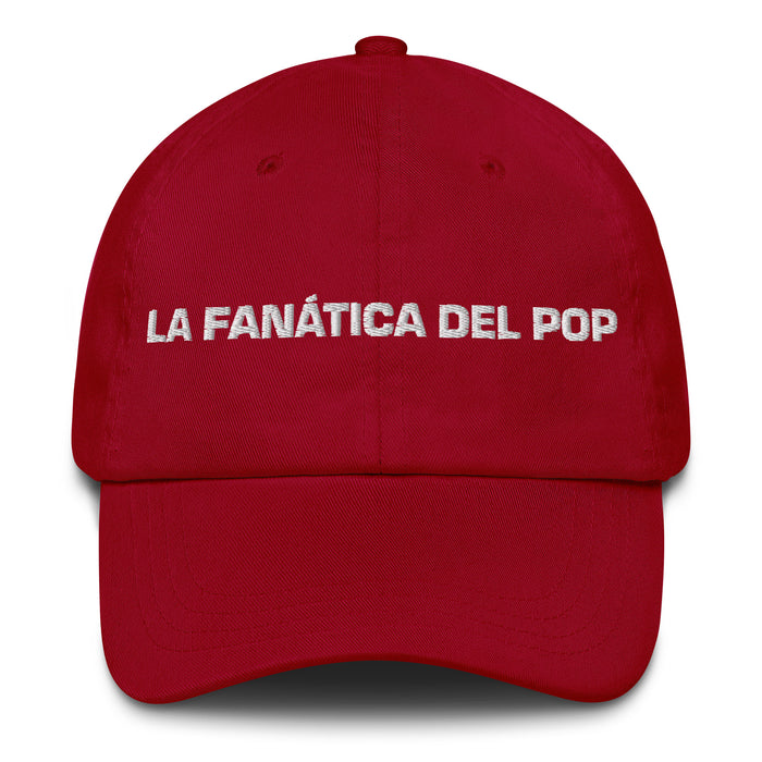 La Fanática Del Pop The Pop Music Lover Mexican Spanish Pride Gift Regalo Dad Hat