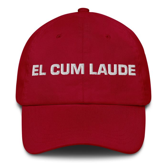 El Cum Laude The Cum Laude Mexican Spanish Pride Gift Regalo Dad Hat