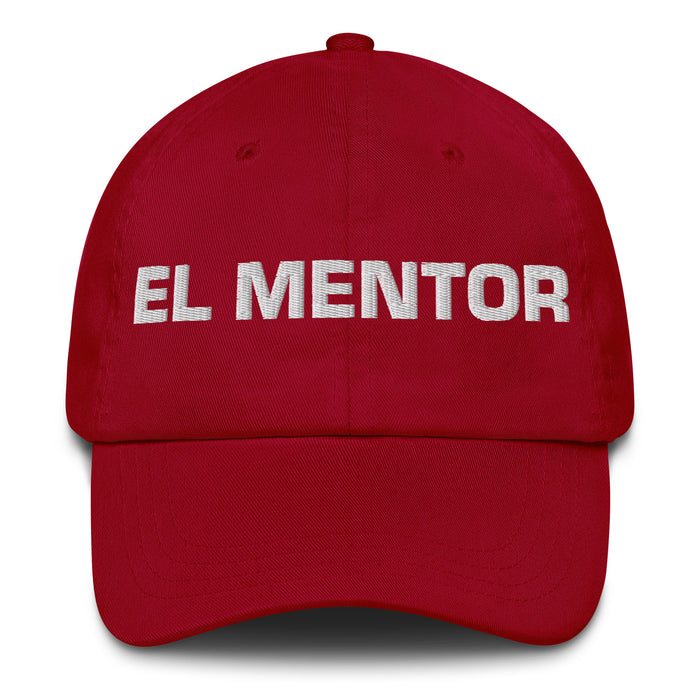 El Mentor The Mentor Mexican Spanish Pride Gift Regalo Dad Hat