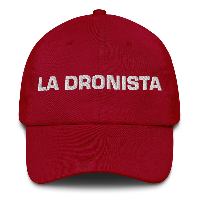 La Dronista The Drone Pilot Mexican Spanish Pride Gift Regalo Dad Hat