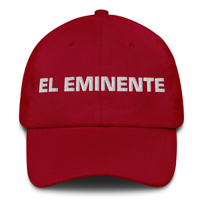 El Eminente The Eminent Mexican Spanish Pride Gift Regalo Dad Hat