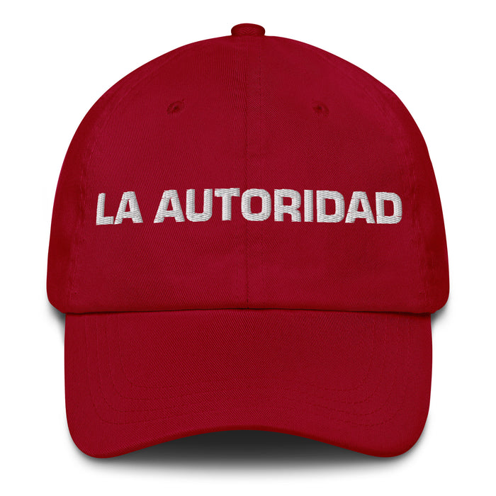 La Autoridad The Authority Mexican Spanish Pride Gift Regalo Dad Hat