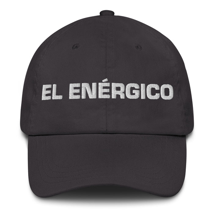 El Enérgico The Energetic One Mexican Spanish Pride Gift Regalo Dad Hat - Mexicada