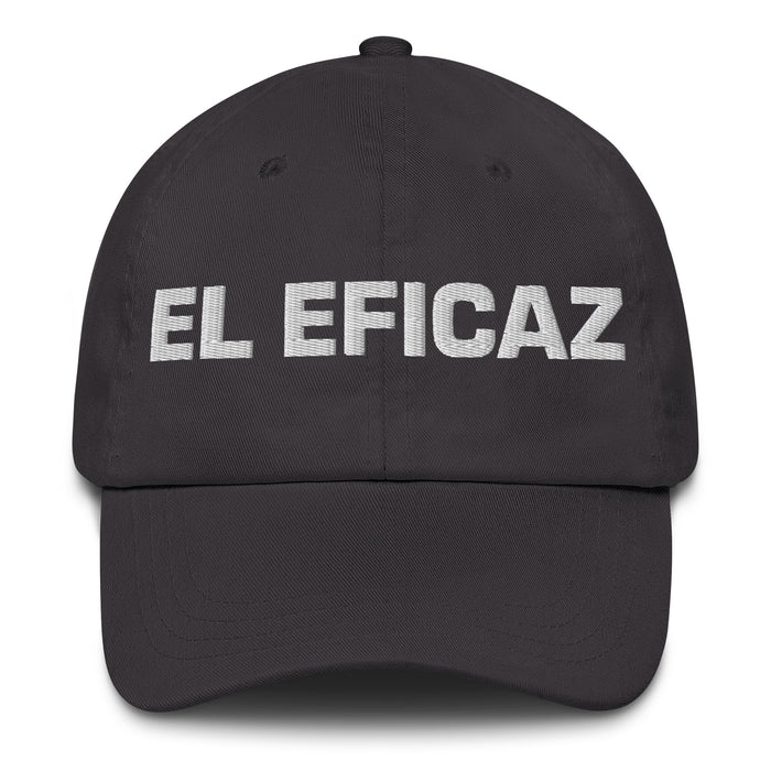 El Eficaz The Effective One Mexican Spanish Pride Gift Regalo Dad Hat - Mexicada