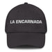 La Encarnada The Embodied One Mexican Spanish Pride Gift Regalo Dad Hat - Mexicada