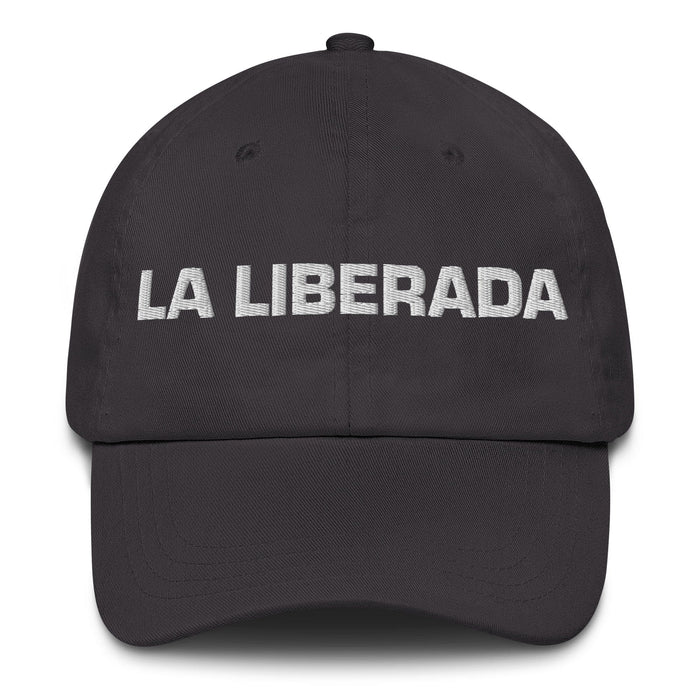 La Liberada The Liberated One Mexican Spanish Pride Gift Regalo Dad Hat - Mexicada