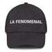 La Fenomenal The Phenomenal One Mexican Spanish Pride Gift Regalo Dad Hat - Mexicada