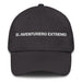 El Aventurero Extremo The Extreme Adventurer Mexican Spanish Pride Gift Regalo Dad Hat - Mexicada