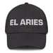 El Aries The Aries Mexican Spanish Pride Gift Regalo Dad Hat - Mexicada