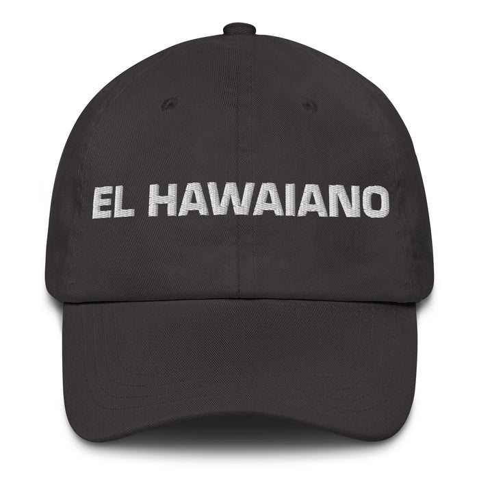 El Hawaiano The Hawaiian Mexican Spanish Pride Gift Regalo Dad Hat - Mexicada