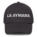 La Aymara The Aymara Mexican Spanish Pride Gift Regalo Dad Hat - Mexicada