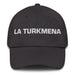 La Turkmena The Turkmen Mexican Spanish Pride Gift Regalo Dad Hat - Mexicada