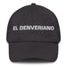 El Denveriano The Denverite Mexican Spanish Pride Gift Regalo Dad Hat - Mexicada