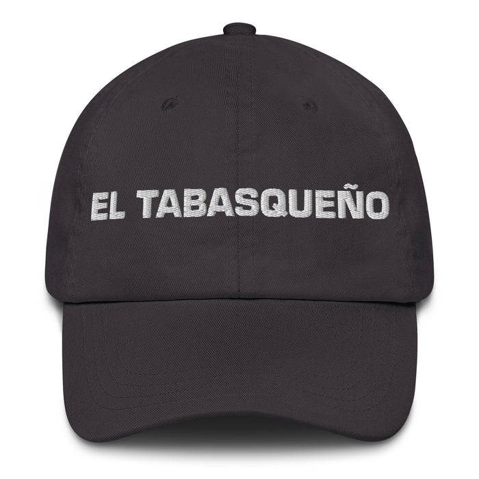 El Tabasqueño The Tabasco Resident Mexican Spanish Pride Gift Regalo Dad Hat