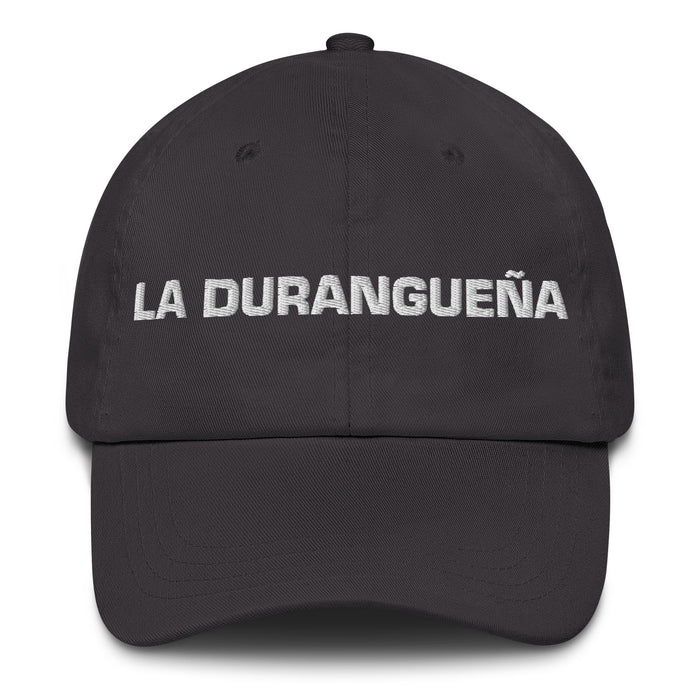 La Durangueña The Durango Resident Mexican Spanish Pride Gift Regalo Dad Hat