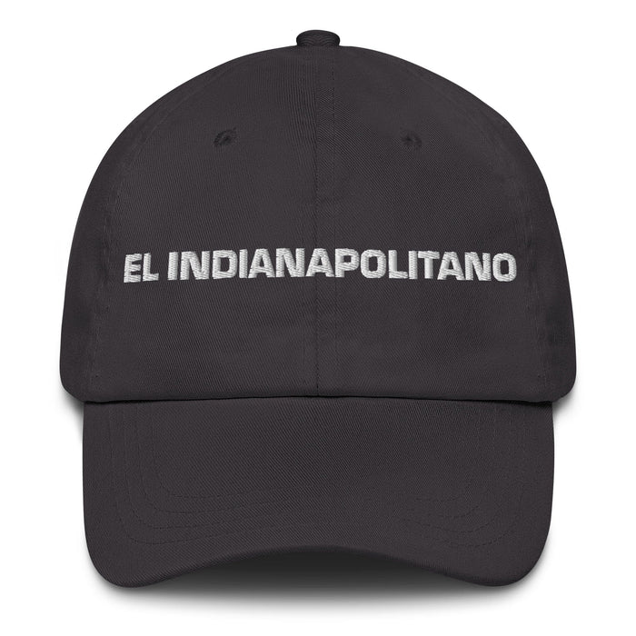 El Indianapolitano The Indianapolis Resident Mexican Spanish Pride Gift Regalo Dad Hat