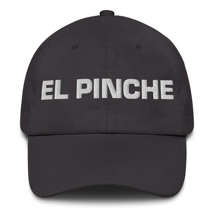 El Pinche The Annoying One Mexican Spanish Pride Gift Regalo Dad Hat