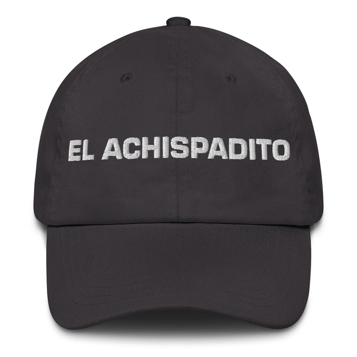 El Achispadito The Tipsy One Mexican Spanish Pride Gift Regalo Dad Hat