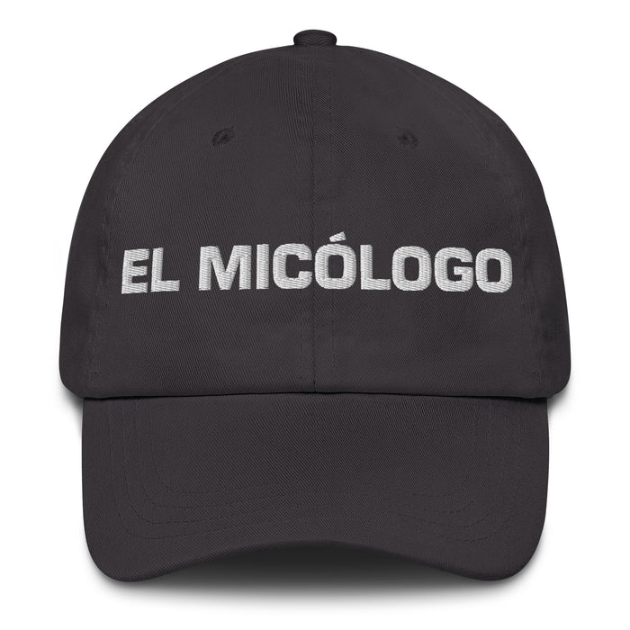 El Micólogo The Mycologist Mexican Spanish Pride Gift Regalo Dad Hat