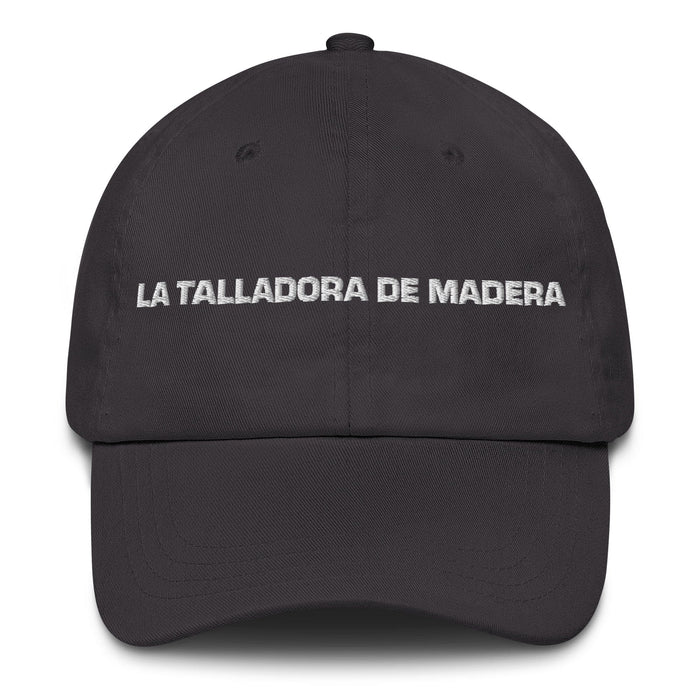 La Talladora De Madera The Woodcarver Mexican Spanish Pride Gift Regalo Cappello per papà