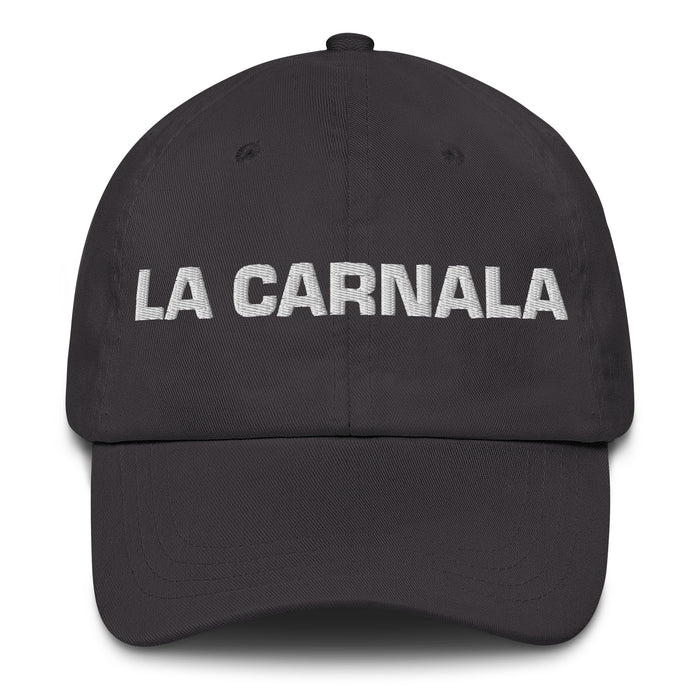 La Carnala The Sibling (Buddy) Mexican Spanish Pride Gift Regalo Dad Hat