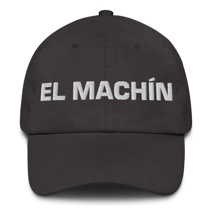 El Machín The Tough One Mexican Spanish Pride Gift Regalo Dad Hat