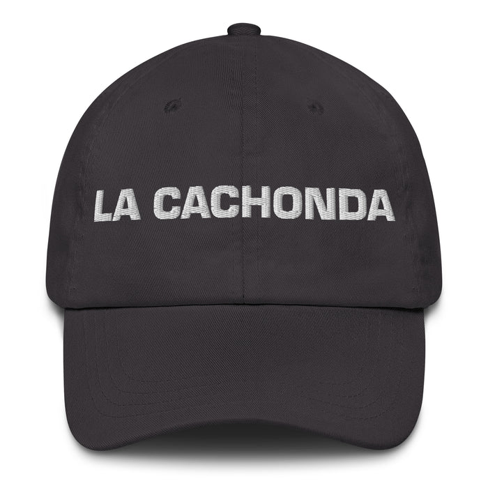 La Cachonda The Horny One Mexican Spanish Pride Gift Regalo Dad Hat