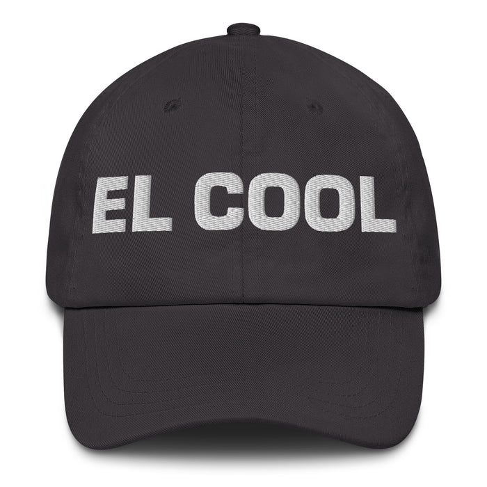 El Cool The Cool One Mexican Spanish Pride Gift Regalo Dad Hat