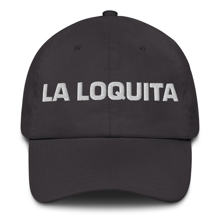 La Loquita The Little Crazy One Mexican Spanish Pride Gift Regalo Dad Hat