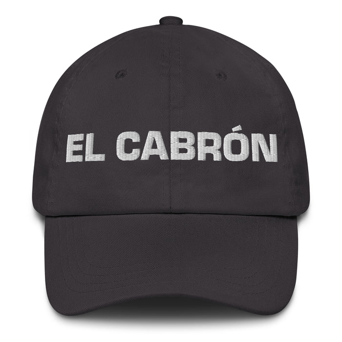 El Cabrón The Tough One Mexican Spanish Pride Gift Regalo Dad Hat