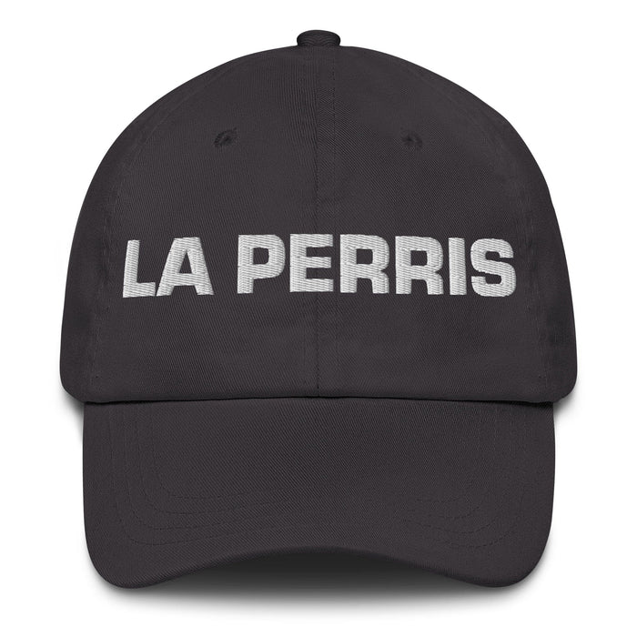 La Perris The Cool One Mexican Spanish Pride Gift Regalo Dad Hat