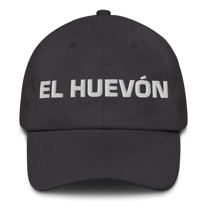 El Huevón The Lazy One Mexican Spanish Pride Gift Regalo Dad Hat