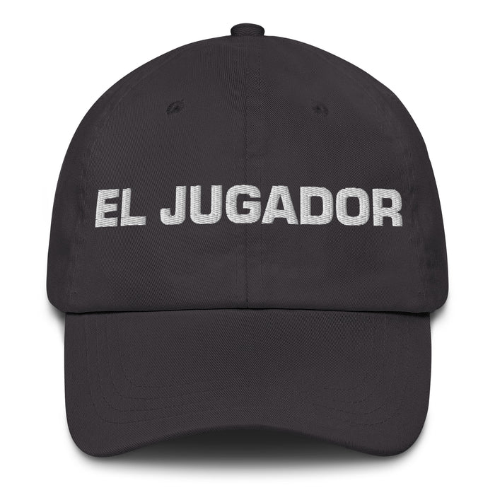 El Jugador The Player Mexican Spanish Pride Gift Regalo Dad Hat