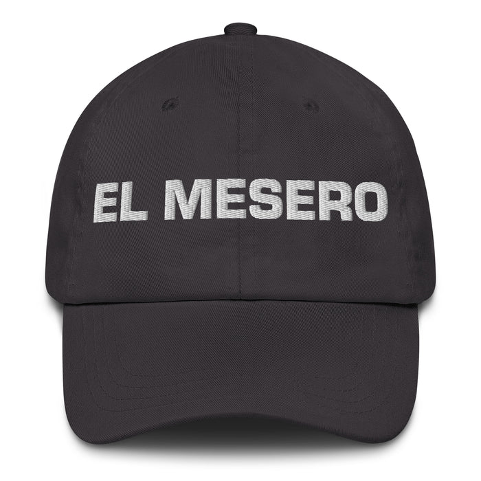 El Mesero The Server Mexican Spanish Pride Gift Regalo Dad Hat