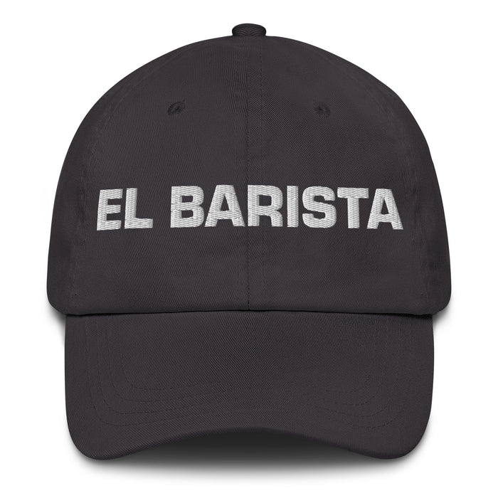 El Barista The Barista Mexican Spanish Pride Gift Regalo Dad Hat