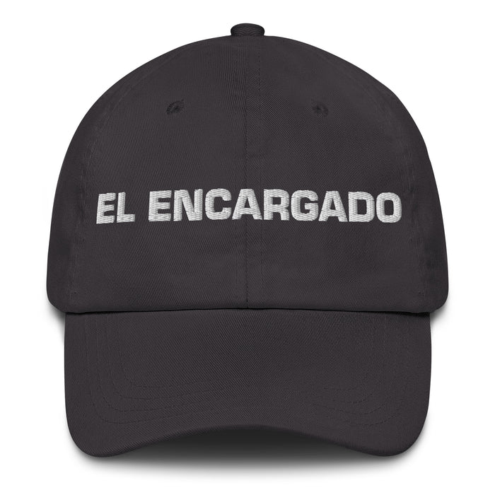 El Encargado The Person In Charge Mexican Spanish Pride Gift Regalo Dad Hat