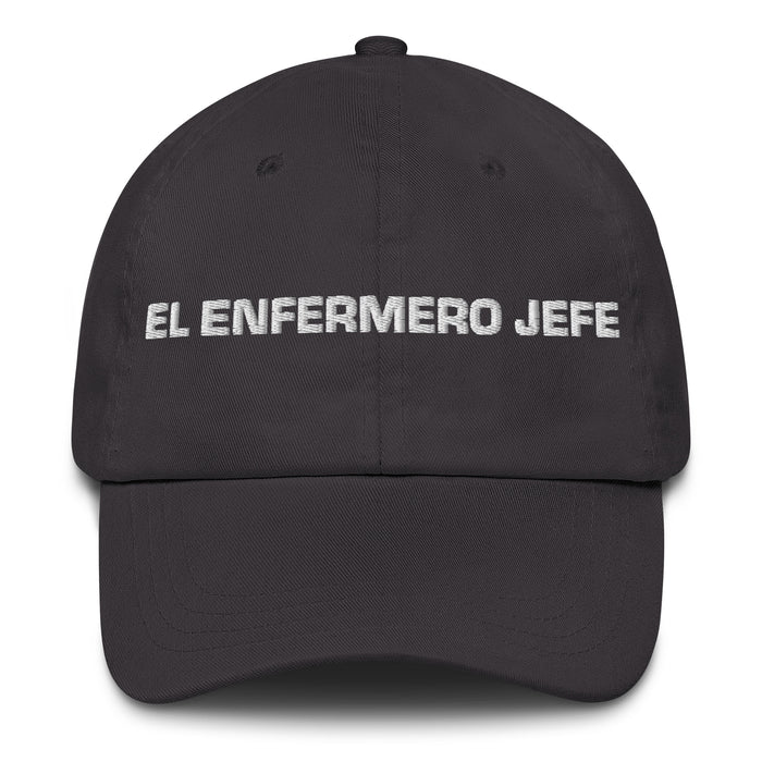 El Enfermero Jefe The Head Nurse Mexican Spanish Pride Gift Regalo Dad Hat