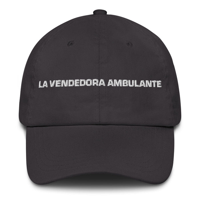 La Vendedora Ambulante The Street Vendor Mexican Spanish Pride Gift Regalo Dad Hat