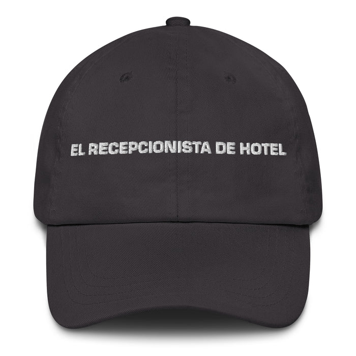 El Recepcionista De Hotel The Hotel Receptionist Mexican Spanish Pride Gift Regalo Dad Hat